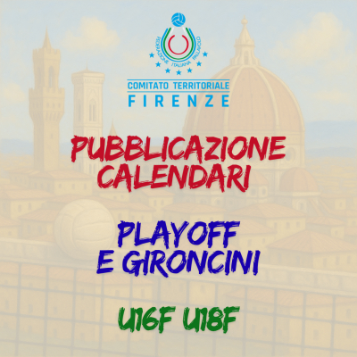 Calendari Play OFF e Gironcini U16F e U18F
